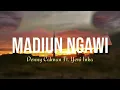 Download Lagu Lirik Lagu Madiun Ngawi - Denny Caknan Ft. Yeni Inka (LIRIK)