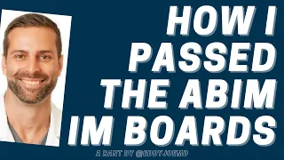 ABIM Board Certification Exam How I passed the Internal Medicine Boards