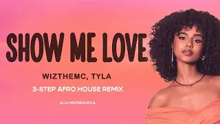 tyla wizthemc bees u0026 honey show me love 3 step afro house remix by dj misterhustla