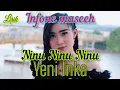 Download Lagu Infone Maseeh - Ninu Ninu - Yeni Inka (Lirik) @lirikgo