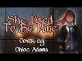 SHE USED TO BE MINE  - Chloe Adams Cover (Lyric Video)