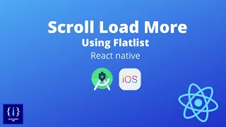 Scroll Load More using Flatlist in React Native - Infinite Scroll