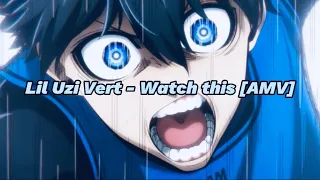 Lil Uzi Vert Brah Watch This AMV 