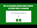 How to Increment and Decrement Counter on Button Click in Javascript