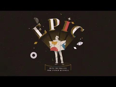 EPIC - Official Trailer - Tim Challies