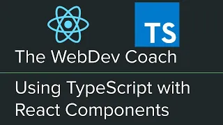 Use TypeScript with React Components