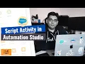 11 1 Automation Studio - Script Activity