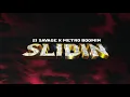 Download Lagu 21 Savage x Metro Boomin - Slidin (Official Audio)
