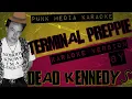 Download Lagu DEAD KENNEDYS ✴ TERMINAL PREPPIE ✴ KARAOKE INSTRUMENTAL ✴ PMK