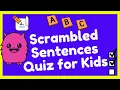 Scrambled Sentences Quiz for Kids Sentences