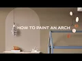 How To Paint An Arch Feature Wall - DIY Painted Arch Dulux