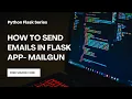 Sending emails in Flask Mailgun app - Send Emails Flask Series