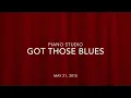Got Those Blues