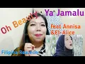Download Lagu Ya Jamalu Sabyan (feat Annisa \u0026 El-Alice) | Filipina Reaction