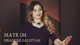 Siranush Galstyan - Mayr Im