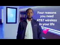 Four reasons you need AT T wireless in your life AT T