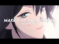Download Lagu make it to the morning (tiktok version) - partynextdoor  [edit audio]