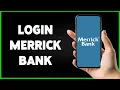How To Login Merrick Bank Online Banking Account merrickbank com Sign In 2024