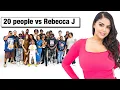 20 PEOPLE VS 1 MODEL REBECCA J