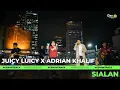 Download Lagu JUICY LUICY X ADRIAN KHALIF - SIALAN [LIVE SESSION] | GENONTRACK