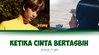 Download 🍷ketika cinta bertasbih — jisung ft you MP3