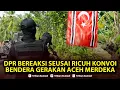 Lagu 🔴DPR Bereaksi seusai Ricuh Konvoi Bendera Gerakan Aceh Merdeka di Tengah Bencana hingga TNI Ngamuk
