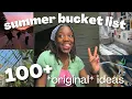 100 SUMMER BUCKET LIST IDEAS to-do s for a movie-like summer