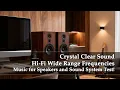 Crystal Clear Sound - Wide Range frequency, Hifi Sound System and Speaker Test, in True Stereo!