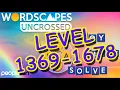 WordScapes Uncrossed Level 1369-1678 Answers Walkthrough