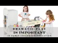 Importance of Dramatic Play in Early Childhood