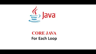 For Each Loop in Java Explained Java Enhanced For Loop Tutorial