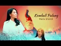 Download Lagu KEMBALI PULANG - MARIA SHANDI ( LAGU TERBARU )