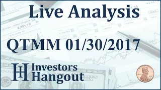QTMM Stock Live Analysis 01-30-2017