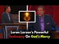 Loren Larson s Powerful Testimony on God s Mercy Shakes the Audience