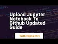 upload jupyter notebook to github updated guide