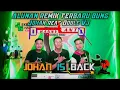 ALUNAN REMIK TERBARU BUNG JOHAN_FEAT DOBLE VJ ANTO \u0026 DHANI_SEKELIK GHAM
