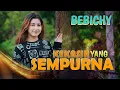 Download Lagu BEBICHY   KEKASIH YANG SEMPURNA