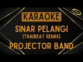 Download Lagu Projector Band - Sinar Pelangi (Thaibeat) [Karaoke]