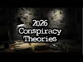 The COMPLETE 2026 Conspiracy Theory Iceberg
