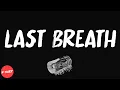 Future - Last Breath (lyrics)