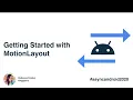 Getting Started with MotionLayout in Android Rebecca Franks