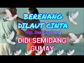 Download Lagu DIDI SEMIDANG GUMAY \
