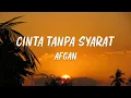 Download Lagu Afgan -  Cinta Tanpa Syarat || Lirik