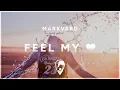 Download Lagu Markvard - Feel My Love