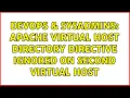DevOps SysAdmins Apache virtual host directory directive ignored on second virtual host