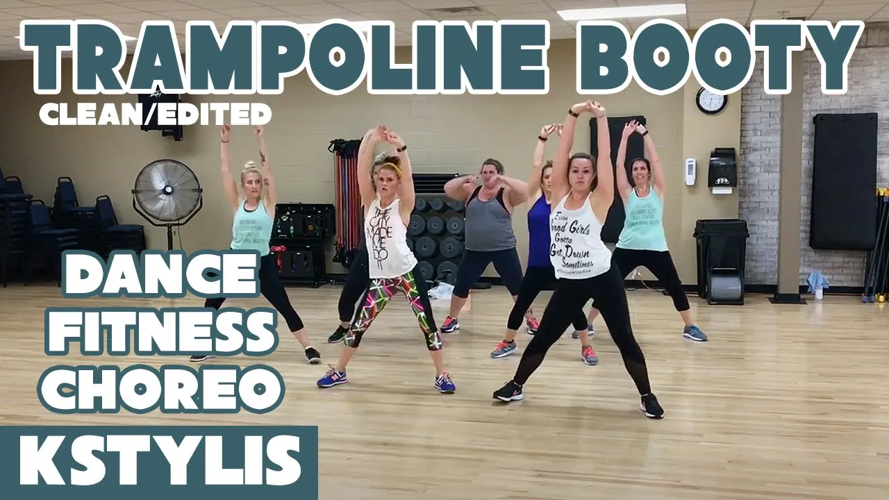 "TRAMPOLINE BOOTY" by Kstylis (clean/edited) - Dance Fitness Workout