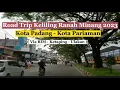 Perjalanan Keliling Ranah Minang 2023 || Trip Kota Padang-Kota Pariaman