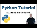 Python Tutorial for Beginners p 20 Built-in Functions