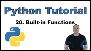 Python Tutorial for Beginners p 20 Built-in Functions