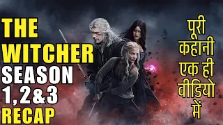 the witcher season 1 2 u0026 3 recap in hindi urdu plot summary 